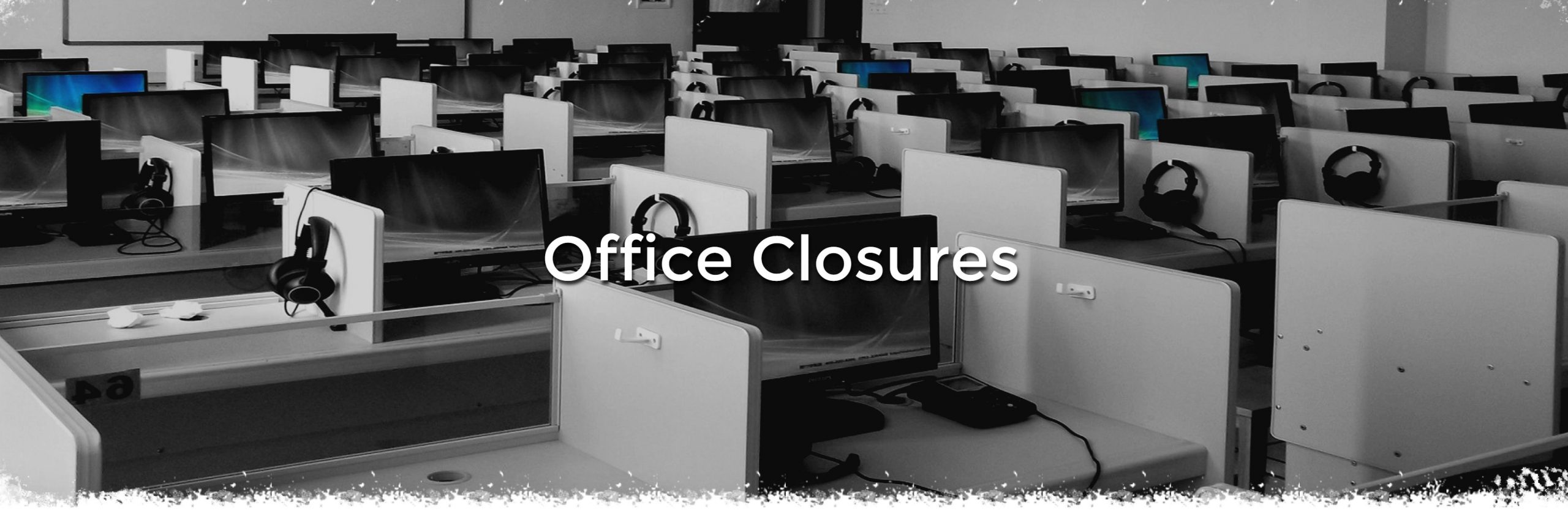 Office Closures